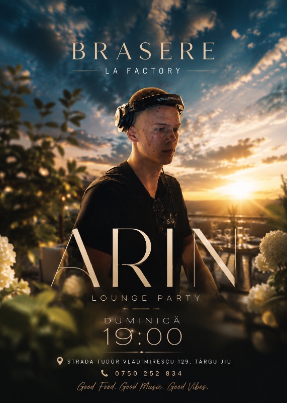 ARIN • Sunday Lounge Party | Brasere La Factory la Gorj, Targu-Jiu - Biletfy